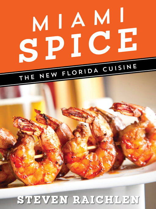 Title details for Miami Spice by Steven Raichlen - Available